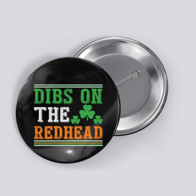 Dibs On The Redhead Button