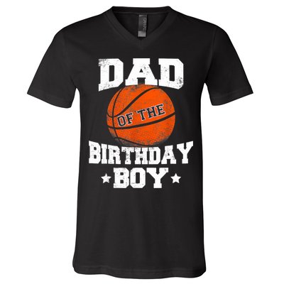 Dad Of The Birthday Boy Basketball Father Daddy Funny V-Neck T-Shirt