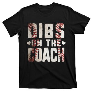 Dibs on the Coach Funny Baseball Coach's Wife T-Shirt