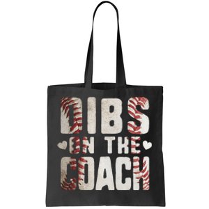 Dibs on the Coach Funny Baseball Coach's Wife Tote Bag