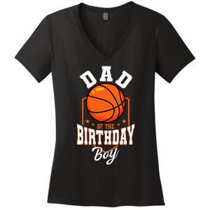 Dad Of The Birthday Boy Basketball Theme Bday Party Women's V-Neck T-Shirt