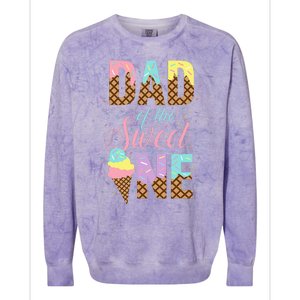 Dad Of The Sweet One Ice Cream Lovers Sweetie Girl Colorblast Crewneck Sweatshirt