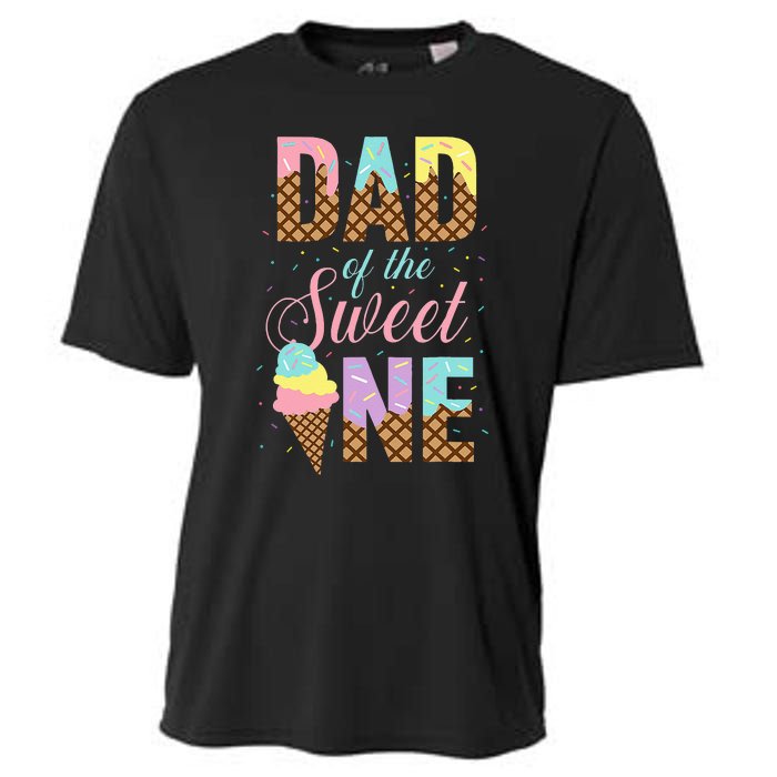 Dad Of The Sweet One Ice Cream Lovers Sweetie Girl Cooling Performance Crew T-Shirt