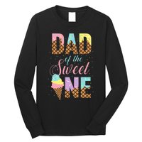 Dad Of The Sweet One Ice Cream Lovers Sweetie Girl Long Sleeve Shirt