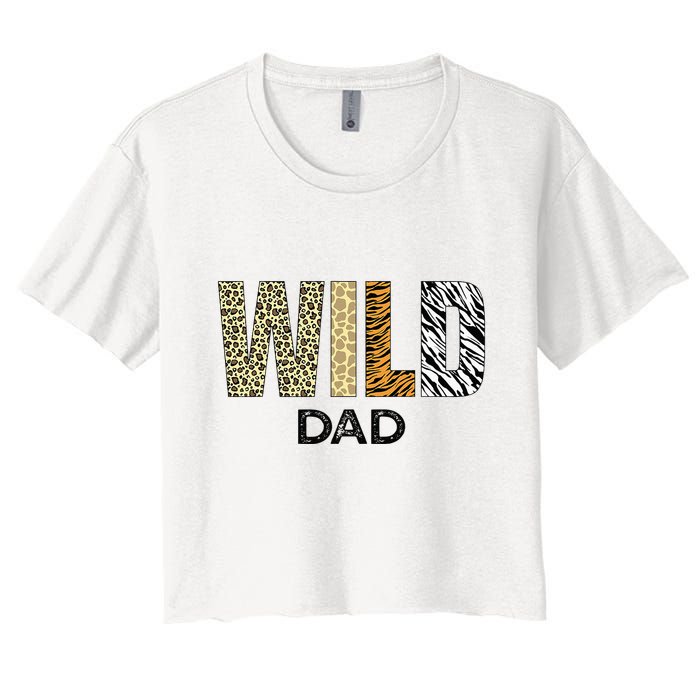 Dad Of The Wild One Zoo Birthday Safari Jungle Animal Women's Crop Top Tee