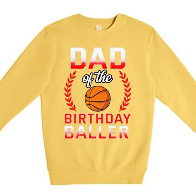 Dad Of The Birthday Boy Basketball Bday Celebration Premium Crewneck Sweatshirt