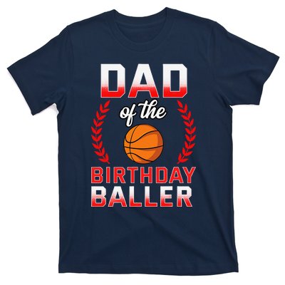 Dad Of The Birthday Boy Basketball Bday Celebration T-Shirt