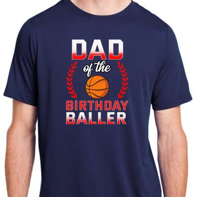 Dad Of The Birthday Boy Basketball Bday Celebration Adult ChromaSoft Performance T-Shirt