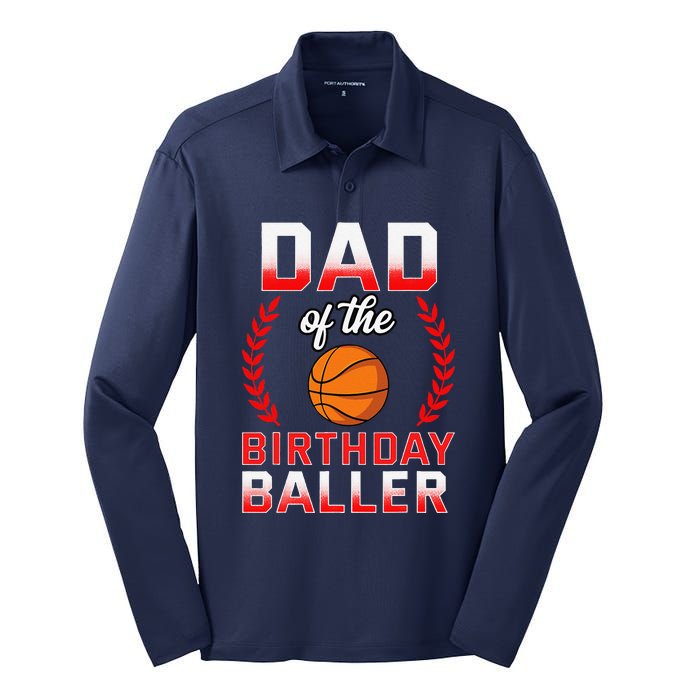 Dad Of The Birthday Boy Basketball Bday Celebration Silk Touch Performance Long Sleeve Polo