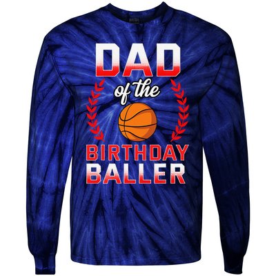 Dad Of The Birthday Boy Basketball Bday Celebration Tie-Dye Long Sleeve Shirt