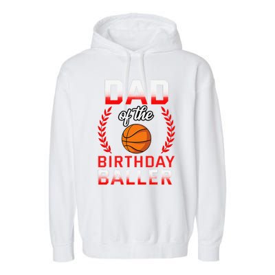 Dad Of The Birthday Boy Basketball Bday Celebration Garment-Dyed Fleece Hoodie