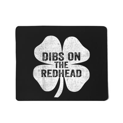 Dibs On The Redhead Mousepad