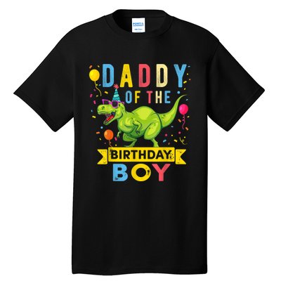  Daddy of the Birthday Boy T-Rex Dinosaur Birthday Party Tall T-Shirt