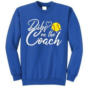 Dibs On The Coach Funny Coach's Wife Softball Gift Tall Sweatshirt