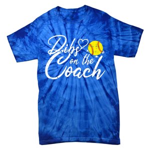 Dibs On The Coach Funny Coach's Wife Softball Gift Tie-Dye T-Shirt