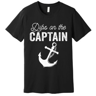 Dibs On The Captain Premium T-Shirt