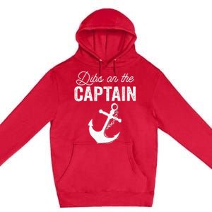 Dibs On The Captain Premium Pullover Hoodie