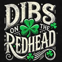 Dibs On The Redhead Funny St Patricks Day Drinking Ladies PosiCharge Tri-Blend Wicking Tank