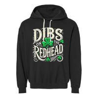 Dibs On The Redhead Funny St Patricks Day Drinking Garment-Dyed Fleece Hoodie