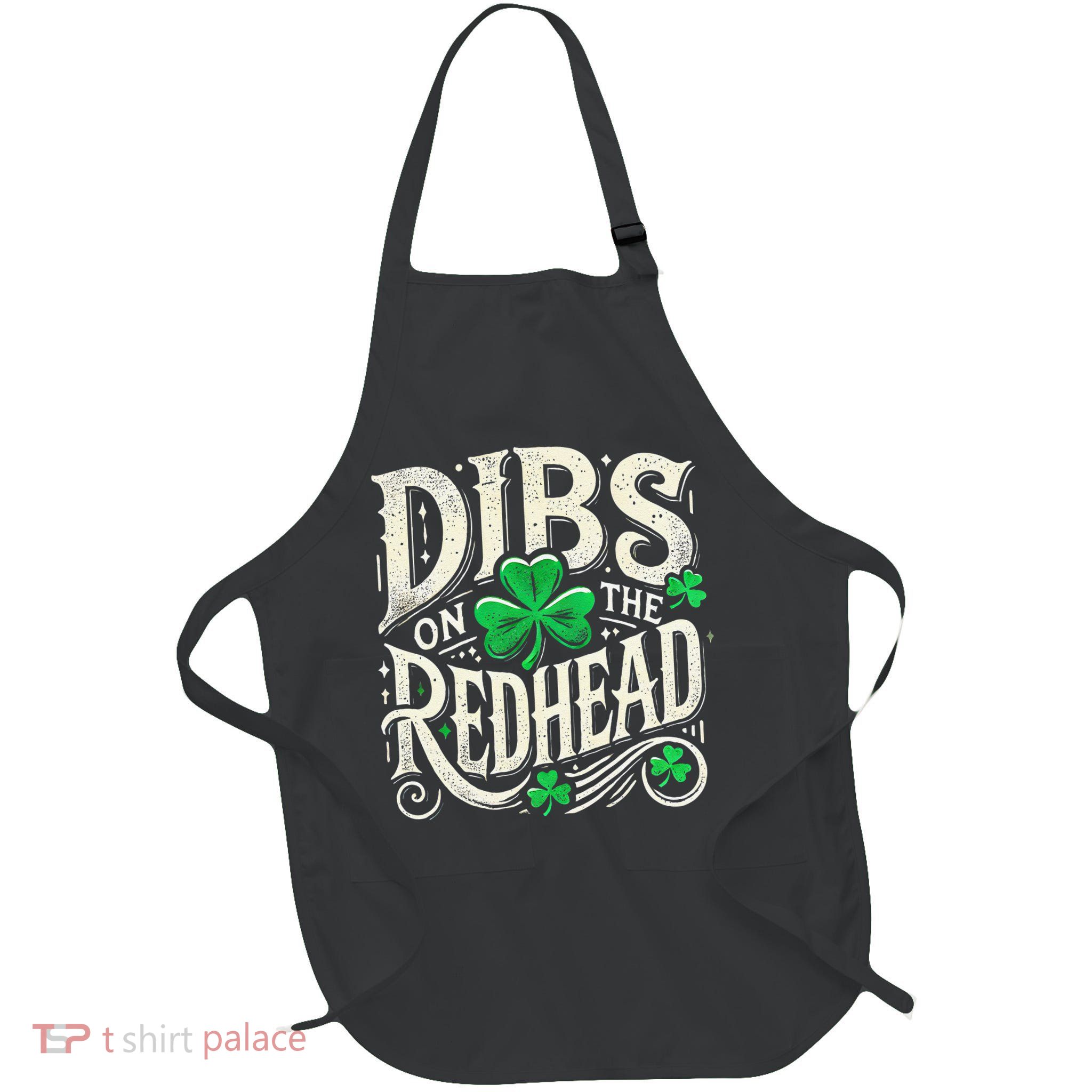Dibs On The Redhead Funny St Patricks Day Drinking Apron