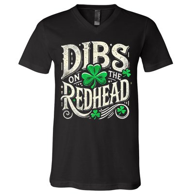 Dibs On The Redhead Funny St Patricks Day Drinking V-Neck T-Shirt