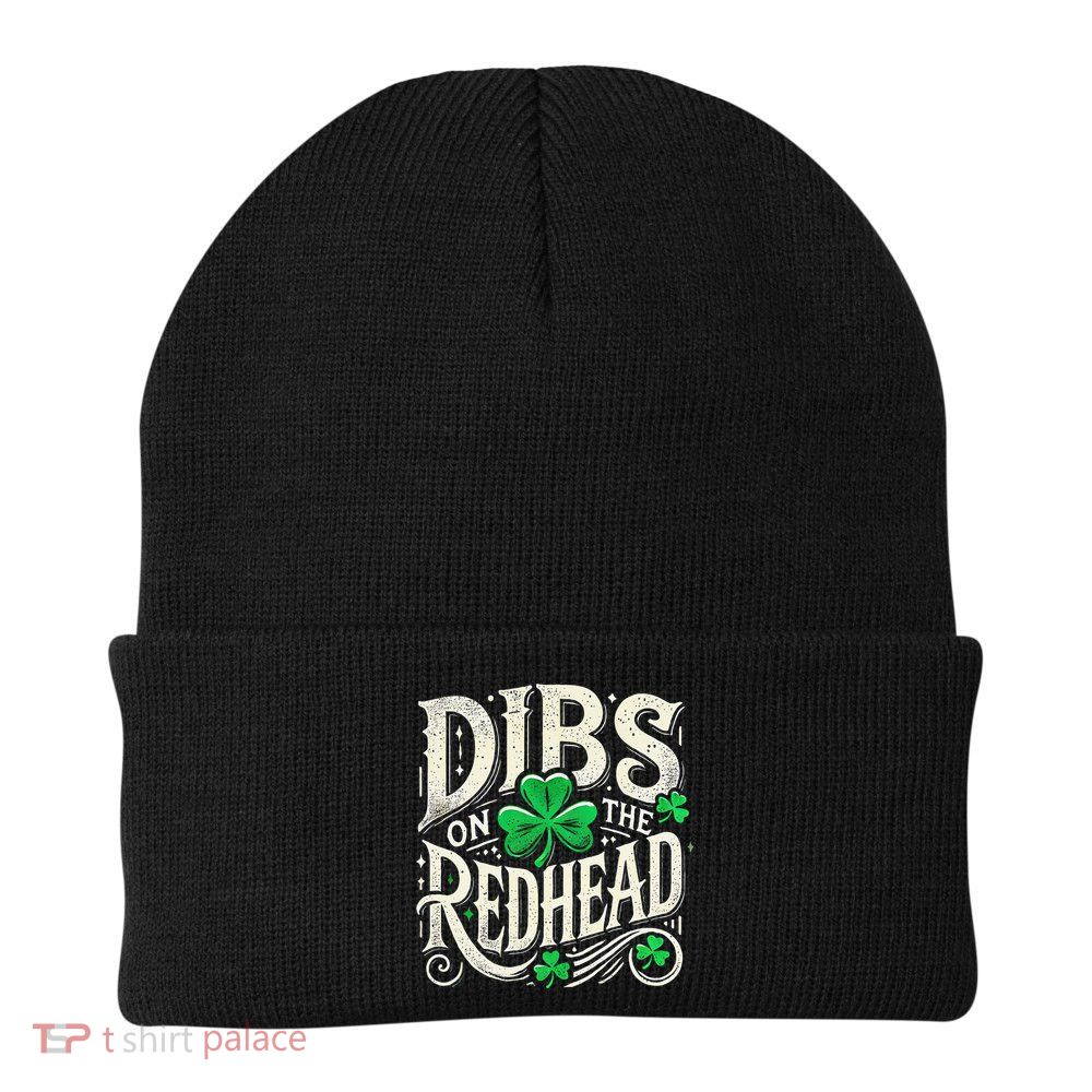 Dibs On The Redhead Funny St Patricks Day Drinking Beanie