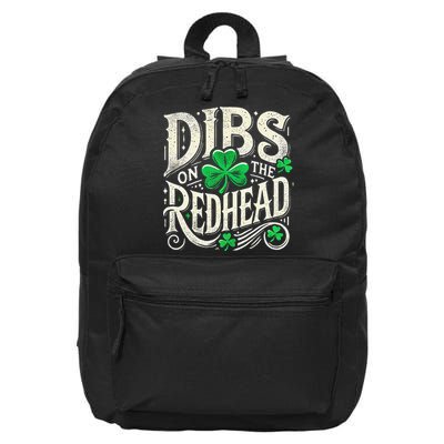 Dibs On The Redhead Funny St Patricks Day Drinking 16 in Basic Backpack