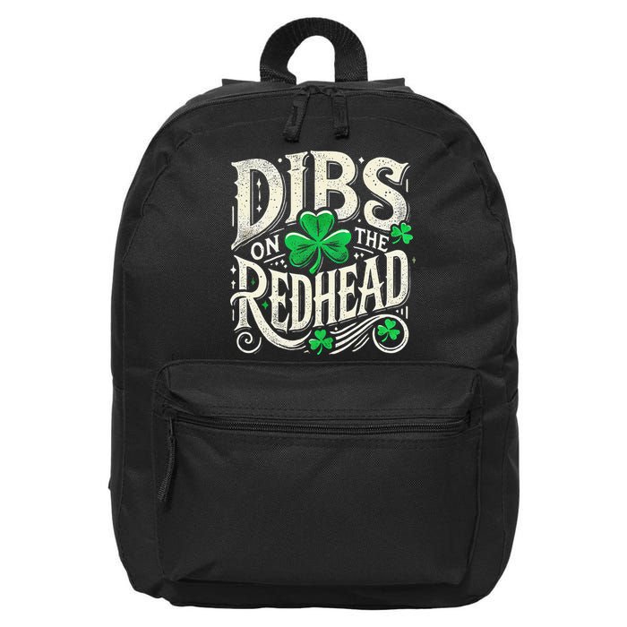Dibs On The Redhead Funny St Patricks Day Drinking 16 in Basic Backpack