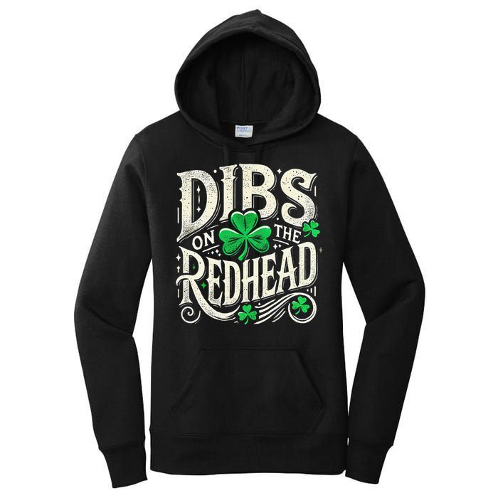 Dibs On The Redhead Funny St Patricks Day Drinking Women's Pullover Hoodie