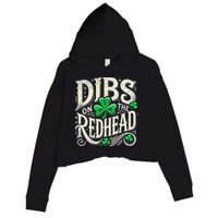 Dibs On The Redhead Funny St Patricks Day Drinking Crop Fleece Hoodie
