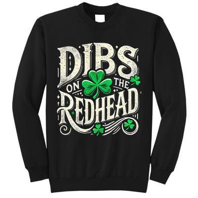 Dibs On The Redhead Funny St Patricks Day Drinking Tall Sweatshirt