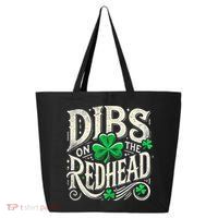 Dibs On The Redhead Funny St Patricks Day Drinking 25L Jumbo Tote