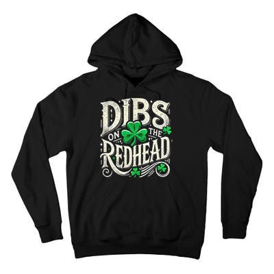 Dibs On The Redhead Funny St Patricks Day Drinking Tall Hoodie