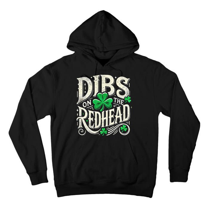 Dibs On The Redhead Funny St Patricks Day Drinking Tall Hoodie