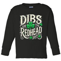 Dibs On The Redhead Funny St Patricks Day Drinking Toddler Long Sleeve Shirt