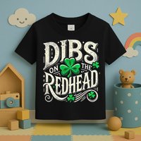 Dibs On The Redhead Funny St Patricks Day Drinking Toddler T-Shirt