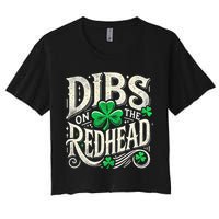 Dibs On The Redhead Funny St Patricks Day Drinking Crop Top