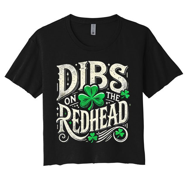 Dibs On The Redhead Funny St Patricks Day Drinking Crop Top