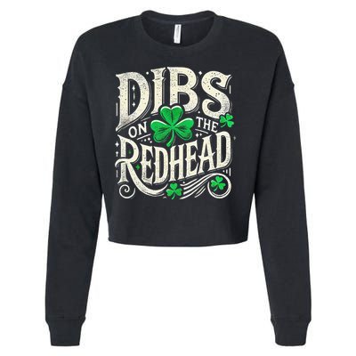 Dibs On The Redhead Funny St Patricks Day Drinking Cropped Pullover Crew