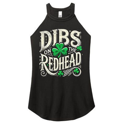 Dibs On The Redhead Funny St Patricks Day Drinking Women's Perfect Tri Rocker Tank