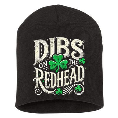 Dibs On The Redhead Funny St Patricks Day Drinking Short Acrylic Beanie