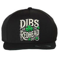 Dibs On The Redhead Funny St Patricks Day Drinking Wool Snapback Cap