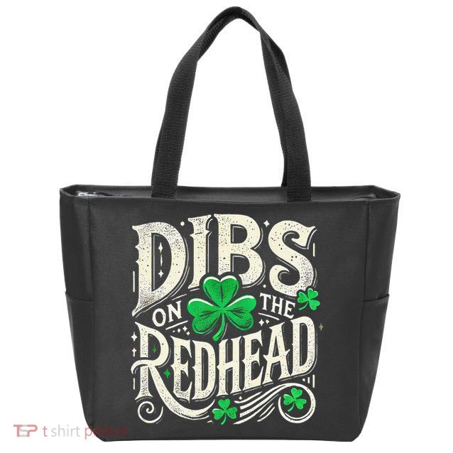 Dibs On The Redhead Funny St Patricks Day Drinking Zip Tote Bag