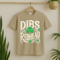 Dibs On The Redhead Funny St Patricks Day Drinking T-Shirt