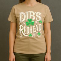 Dibs On The Redhead Funny St Patricks Day Drinking T-Shirt