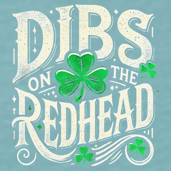 Dibs On The Redhead Funny St Patricks Day Drinking Sueded Cloud Jersey T-Shirt