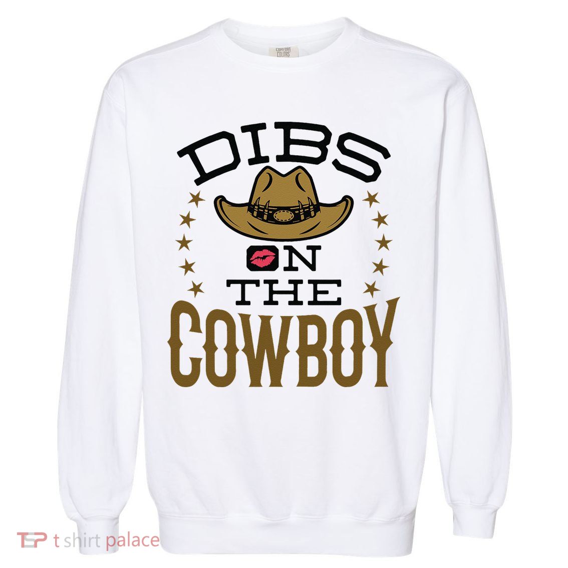 Dibs On The Cowboy Rodeo Girlfriend Wife Women Garment-Dyed Sweatshirt