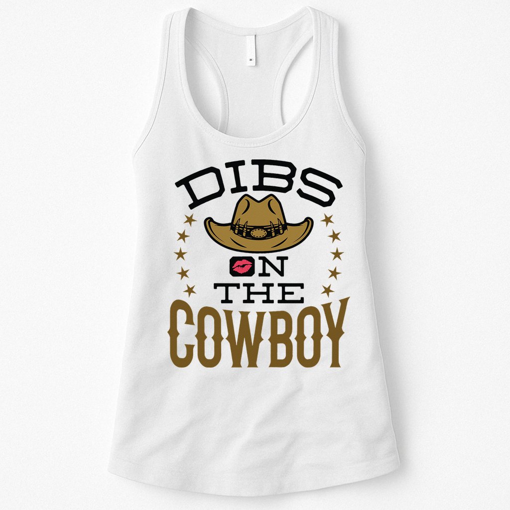 Dibs On The Cowboy Rodeo Girlfriend Wife Women Womens Tank Top