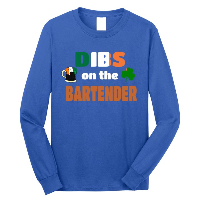 Dibs On The Bartender Cool Gift Funny St Patricks Day Ing Gift Long Sleeve Shirt