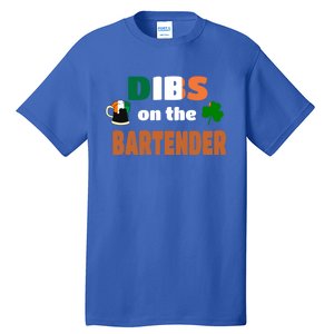 Dibs On The Bartender Cool Gift Funny St Patricks Day Ing Gift Tall T-Shirt